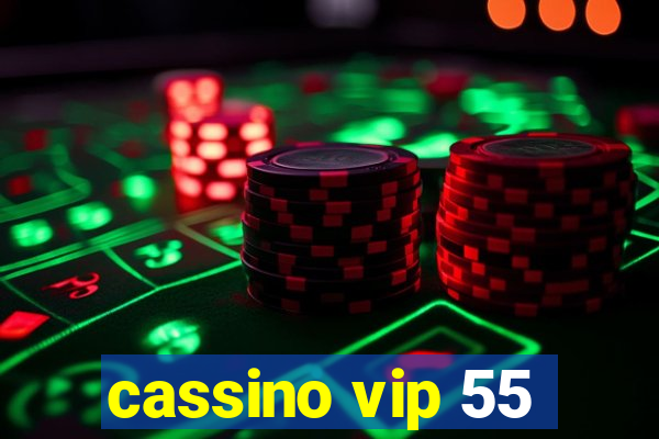 cassino vip 55